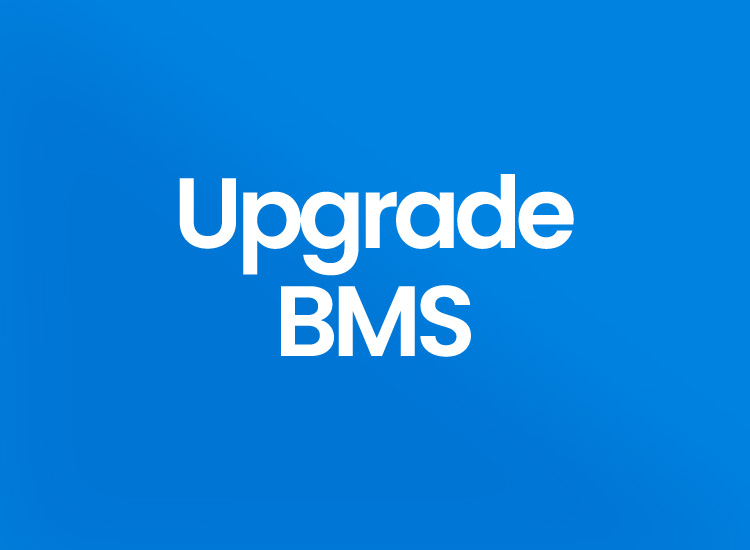 Upgrade BMS / BG Projects
